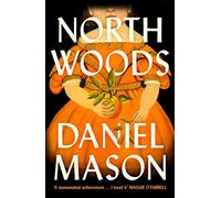 North woods: Daniel Mason