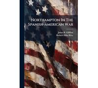 Northampton In The Spanish-american War
