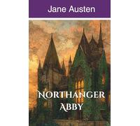 Northanger Abbey (Annotated)