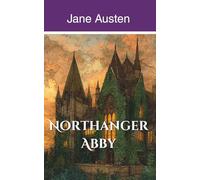 Northanger Abbey (Annotated)
