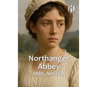 Northanger Abbey (Annotated)