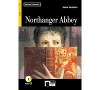 NORTHANGER ABBEY +CD STEP FOUR B2.1: Northanger Abbey + audio CD (Reading and training) - 9788853008114