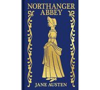 Northanger Abbey: Gilded Pocket Edition (Arcturus Ornate Classics)