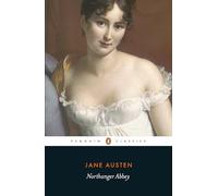 Jane Austen – Northanger Abbey – Penguin Classics