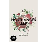 Northanger Abbey: Large Print
