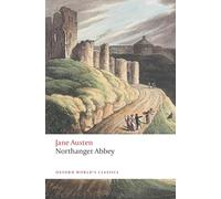 Northanger Abbey. The New Oxford Shakespeare (Oxford World’s Classics)