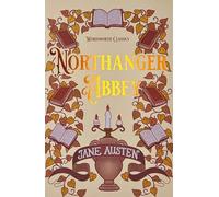 Northanger Abbey (Wordsworth Classics)