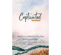 Northern California Tres Dias Weekend Journal #29 Women