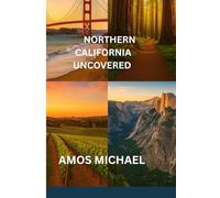 NORTHERN CALIFORNIA UNCOVERED: An Insider’s 7-10 Day Itinerary Through Coastal Wonders, Wine Country, and Redwood Trails