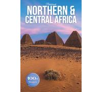 Northern & Central Africa Travel Photobook: Iconic Landmarks and Hidden Gems From the Sahara to the Congo Basin (Coffee Table Book Across Africa)