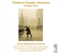 Northern Chamber Orchestra - Manchester Accents