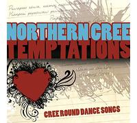 Northern Cree - Temptations
