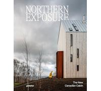 Northern Exposure: The New Canadian Cabin