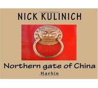 Northern gate of China: Harbin