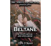 Northern Hemisphere Beltane: ACTIVITY, RITUAL AND SPELLBOOK (the Northern Hemisphere Wheel of the Year Series)