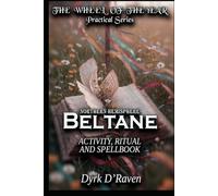 Northern Hemisphere Beltane: ACTIVITY, RITUAL AND SPELLBOOK (the Northern Hemisphere Wheel of the Year Series)