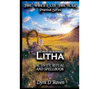 Northern Hemisphere Litha: ACTIVITY, RITUAL AND SPELLBOOK (the Northern Hemisphere Wheel of the Year Series)