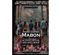 Northern Hemisphere Mabon: ACTIVITY, RITUAL AND SPELLBOOK (the Northern Hemisphere Wheel of the Year Series)