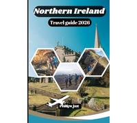 Northern Ireland travel guide 2026: Upgrade Gems, Belfast Adventures, Giant's Causeway, Coastal Drives & Insider Tips for First-Time Visitors
