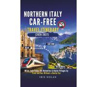 Northern Italy Car-Free Travel Itinerary (2026-2027): Milan, Lake Como, the Dolomites & Alpine Villages by Train, Ferries and Bus Without a Rental Car
