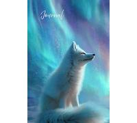 Northern Light Fox Journal: A Beautiful Notebook Featuring a Realistic Fox Under the Aurora Borealis Sky with Swirls, Snow, Glitter, and Gentle Purple ... Writing and Creative Reflection