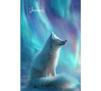 Northern Light Fox Journal: A Beautiful Notebook Featuring a Realistic Fox Under the Aurora Borealis Sky with Swirls, Snow, Glitter, and Gentle Purple ... Writing and Creative Reflection