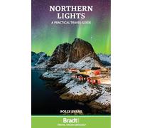 Northern lights a practical travel guide (Bradt Travel Guides)