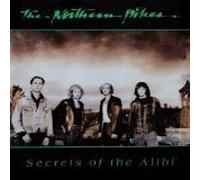 Northern Pikes - Secrets of the alibi
