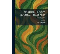 Northern Rocky Mountain Trees and Shrubs
