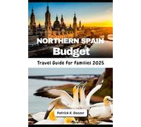Northern Spain Budget Travel Guide For Families 2025: Affordable Adventures in Basque Country & Beyond