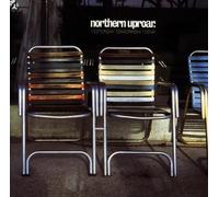 Northern Uproar - Tomorrow, Today & Yesterday