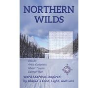 NORTHERN WILDS: Word Searches Inspired by Alaska's Land, Light, and Lore
