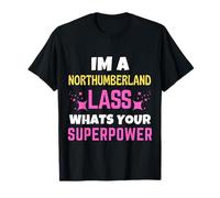 Northumberland Lass ¿Cuál es su día de la Superpotencia de Northumberland Camiseta