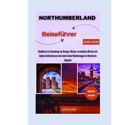 NORTHUMBERLAND REISEFÜHRER 2025 2026