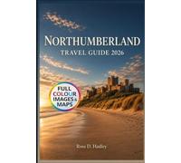 Northumberland Travel Guide 2026