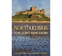 Northumbria: The Lost Kingdom