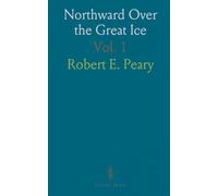 Northward Over the Great Ice