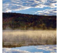 Northwestern University Symphonic Wind Ensemble - Rising