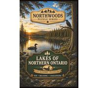 Northwood Puzzle Series: Lakes of Northern Ontario | 55 Sudoku Puzzles | Fun, Relaxing, Challenging