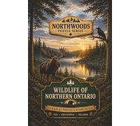 Northwoods Puzzle Series: Wildlife of Northern Ontario: 55 Wildlife Profiles and Sudoku Puzzles | Fun, Educational, Relaxing
