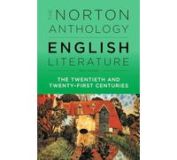 NORTON ANTHOLOGY ENGLISH LIT (F): 20-21 CENTURY - UNED: The Twentieth and Twenty-first Centuries (ANTOLOGIA)
