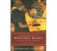 Norton Anthology of Western Music (text only) 5th (Fifth) edition by J. P. Burkholder,C. V. Palisca