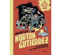 Norton Gutiérrez y el experimento del profesor Maglione