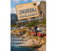 Noruega Diario de Viaje: 20 Lugares imprescindibles de Noruega | Cuaderno de viaje, vacaciones y descubrimientos en Noruega | Cuente sus aventuras y recuerdos con su familia |
