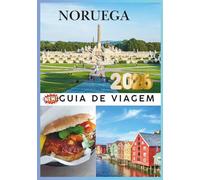 NORUEGA GUIA DE VIAGEM 2026: Seu guia essencial ajuda você a planejar uma viagem inesquecível por um dos destinos mais belos do mundo