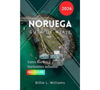 Noruega Guía de viaje 2026: Entre fiordos y horizontes infinitos
