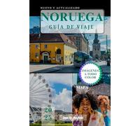 NORUEGA GUÍA DE VIAJE: Todo lo que necesitas saber para la escapada nórdica perfecta.