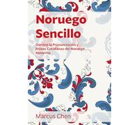 Noruego Sencillo: Domina la Pronunciación y Frases Cotidianas del Noruego Moderno