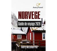 NORVÈGE Guide de voyage 2026: Explorez les fjords, les forêts et les aurores boréales de Norvège avec des itinéraires et des conseils de voyage d'experts