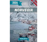 Norvegia Guida di viaggio 2026: Esplora i maestosi fiordi norvegesi, le abbaglianti aurore boreali e l'eredità vichinga - la tua guida completa del 2026 alla terra del sole di mezzanotte